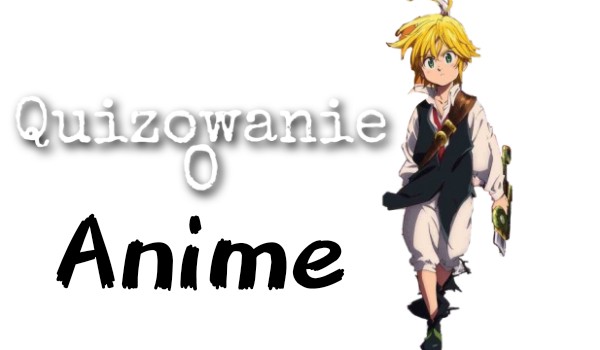 Quizowanie o anime