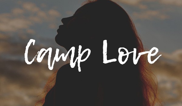 Camp Love ~ chapter three