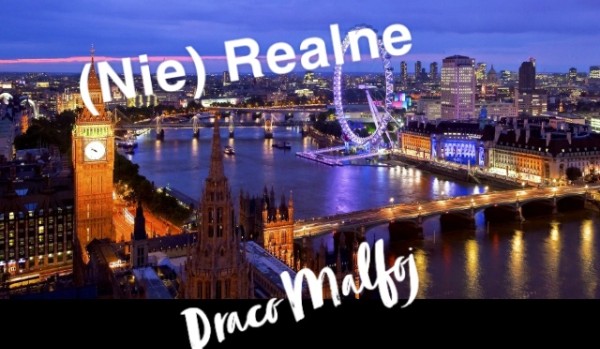 (Nie) Realne#1