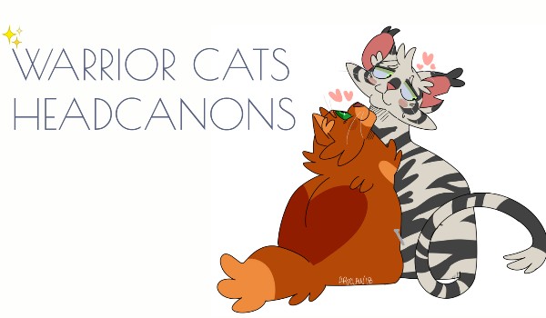 Warrior cats headcanons