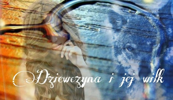 Dziewczynka i jej wilk