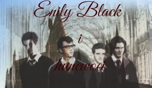 Emily Black i huncwoci 4