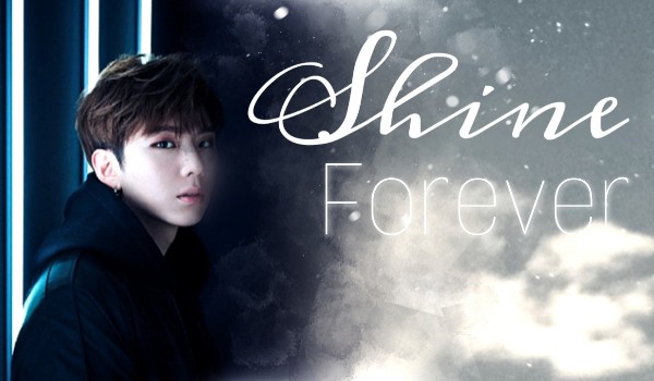 Shine Forever~ Prolog