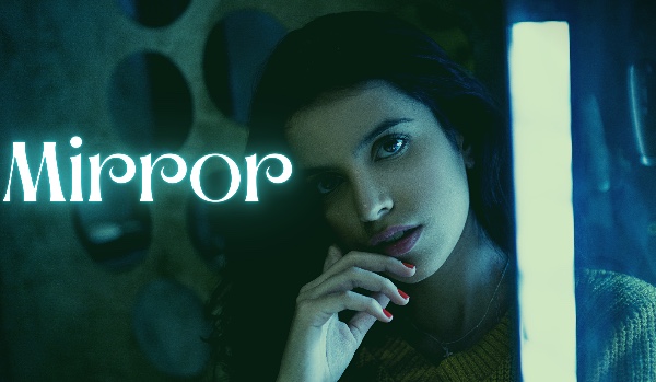 Mirror — Chapter one