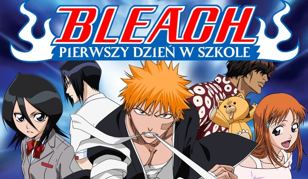 Pierwszy dzień w szkole „Bleach”! – Zdrapka