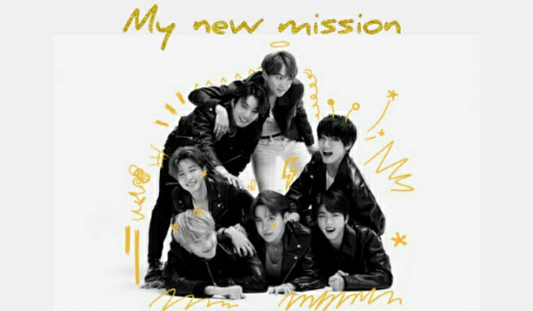 My new mission #1