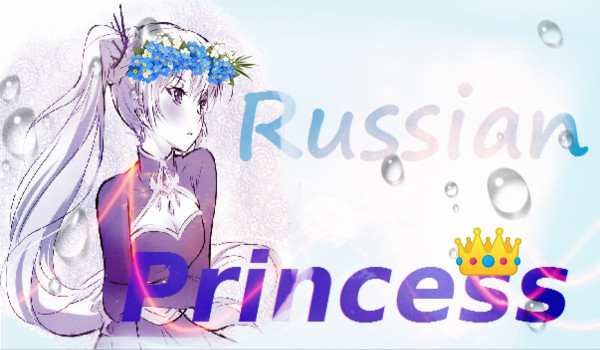 Russian Princess ~prolog~