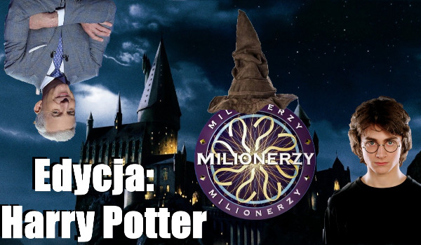Milonerzy edycja: Harry Potter