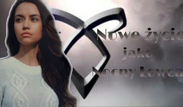 Nowe życie jako nocny łowca #1