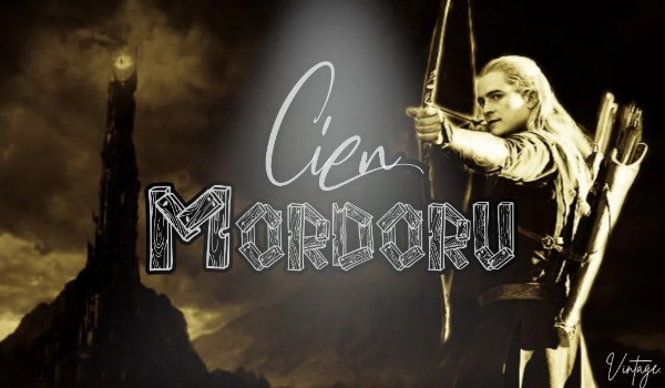 Cień Mordoru || Legolas – 2