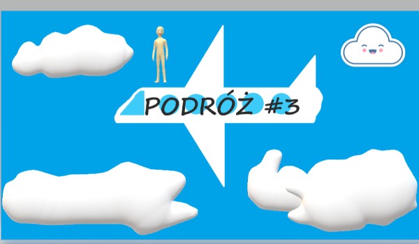 Podróż #3
