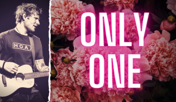 Cause You Are The Only One #2