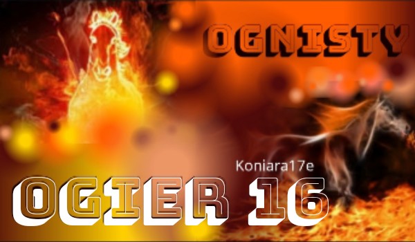 Ognisty ogier #16