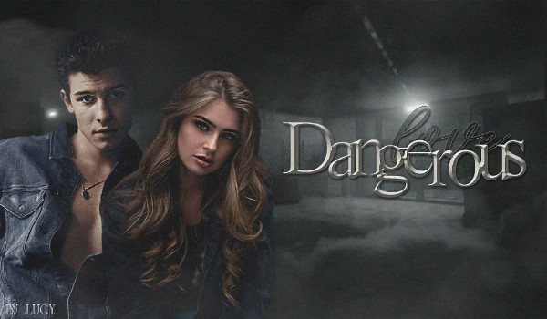 Dangerous love #1