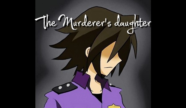 The Murderer’s daughter – prolog