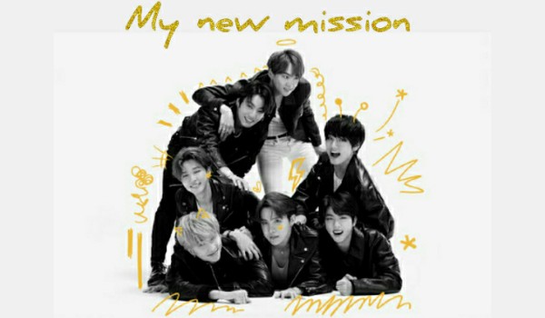 My new mission #4