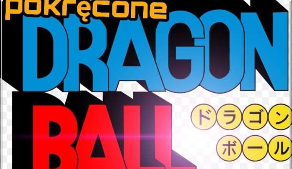 Pokręcone opowiadania z dragon ball #5