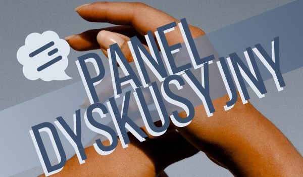 Panel Dyskusyjny – 012
