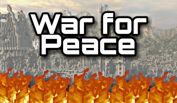 War for peace #7