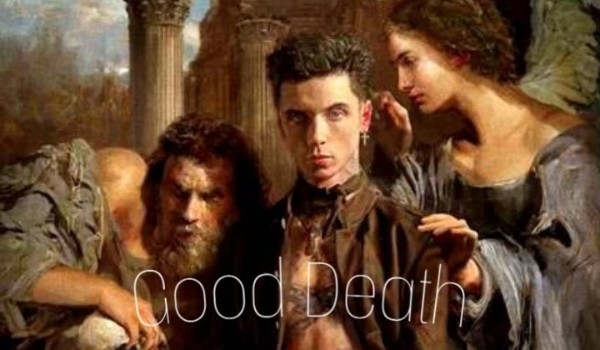 Good Death: Prolog (część pierwsza.)