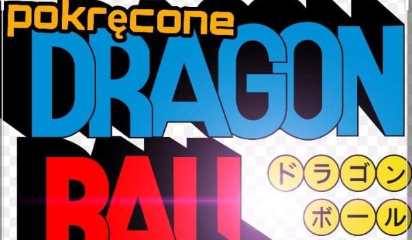 Pokręcone opowiadania z dragon ball #8