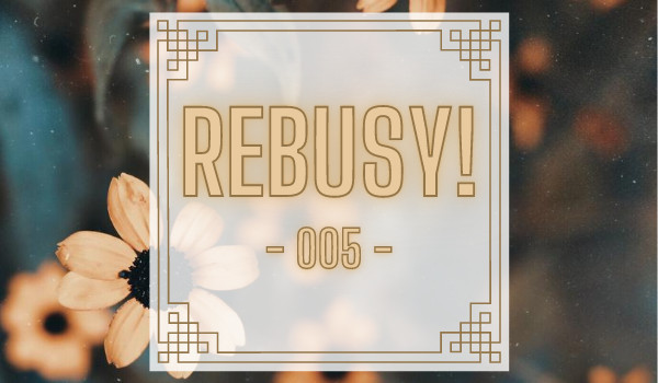 Rebusy – 005