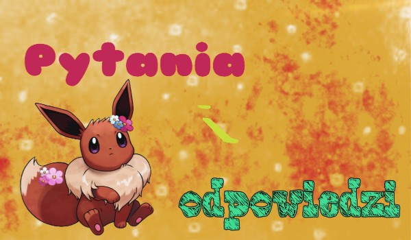 Pytania i odpowiedzi na pokemony