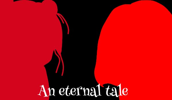 An eternal tale ~ Kaja ~cz.2