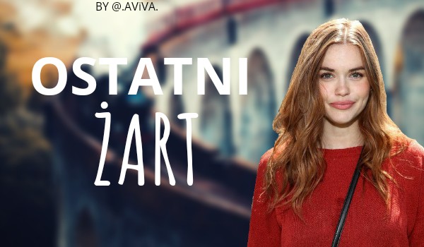 Ostani żart – ,,11 Urodziny” sezon I