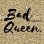 .Bad_Queeen.
