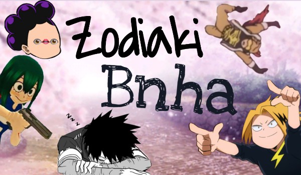 Zodiaki z BnHA #4