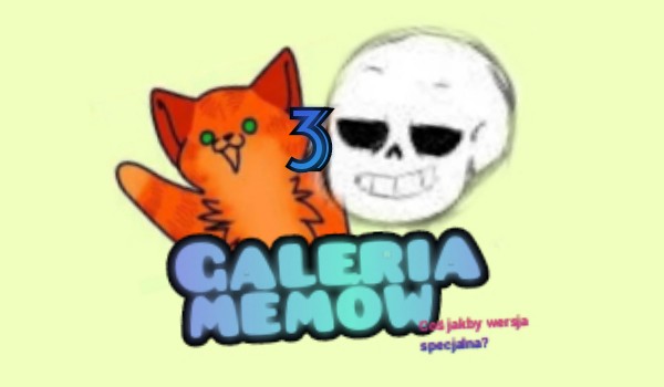Galeria memów 3 (cz1)