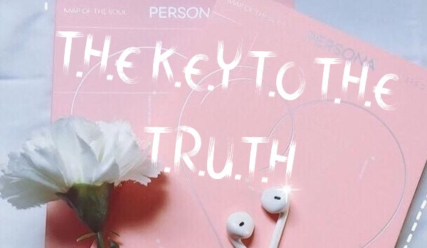 The key to the truth – 3
