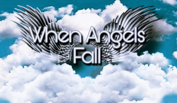 When angels fall #3