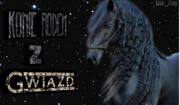 Konie rodem z gwiazd – zapisy na dodatkowe postacie