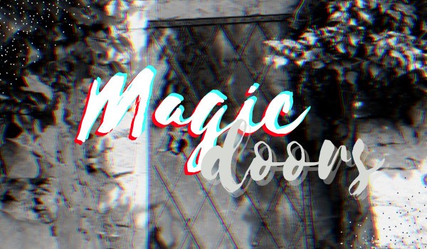 Magic doors #2