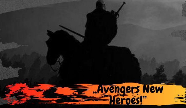 Avengers New Heroes! 2
