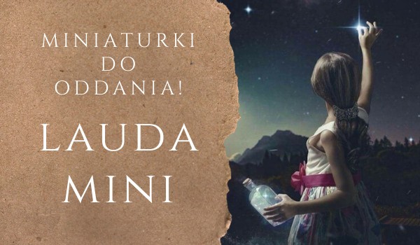 LAUDA-MINI. Miniaturki do oddania #11