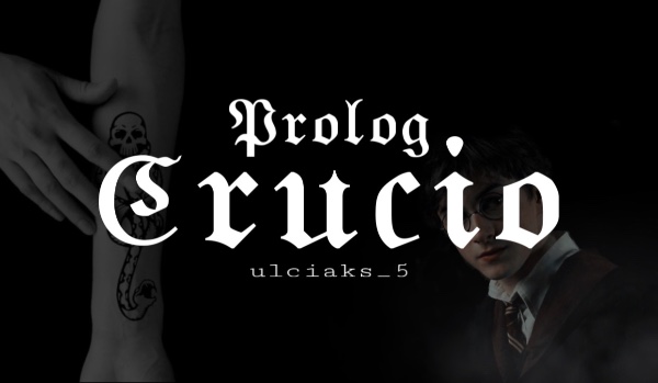 Crucio |  Prolog
