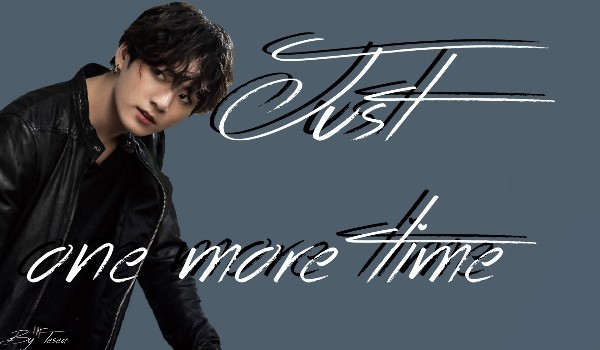 Just one more time ~eight~