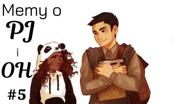 Memy o PJ i OH! #5