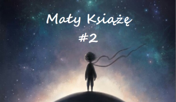 Mały Książę #2