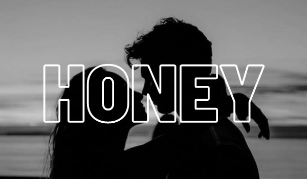 OneShot – Honey