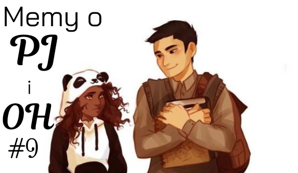 Memy o PJ i OH! #9