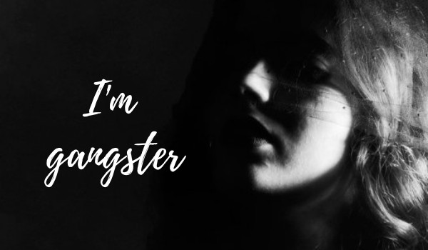I’m gangster  ~ prolog
