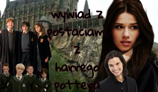 Wywiad z postaciami z Hp~4