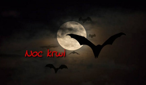 Noc krwi #1