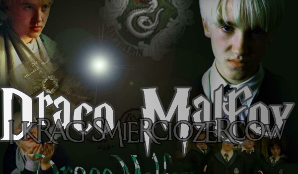 Draco Malfoy i Krąg Śmierciożerców