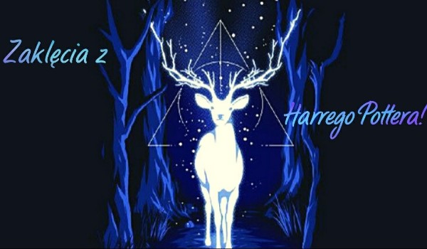 Zaklęcia z Harrego Pottera!#9