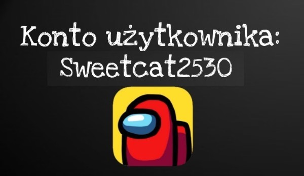 Konto @Sweetcat2530